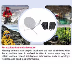 flyaway antenna application of explaration and adventure